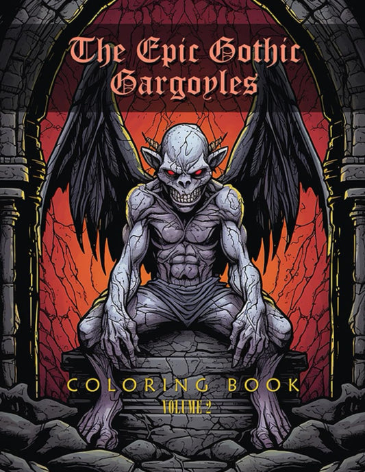 The EPIC Gothic Gargoyle Coloring Book: Volume 2