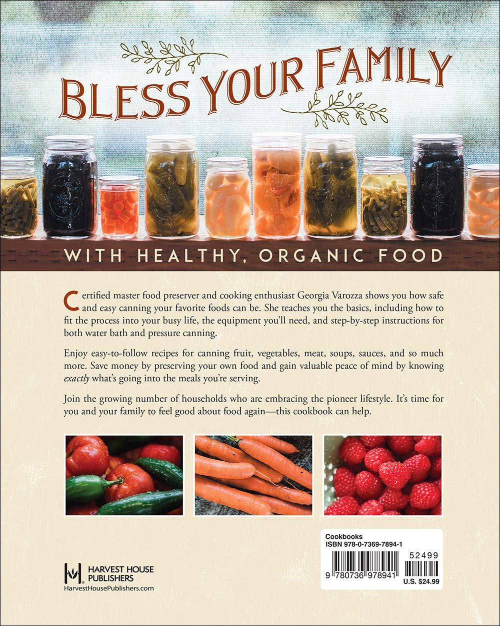 The Homestead Canning Cookbook: a Homestead Canning Cookbook with Safe Food Preservation Techniques for Beginners and Experienced Canners (The Homestead Essentials)